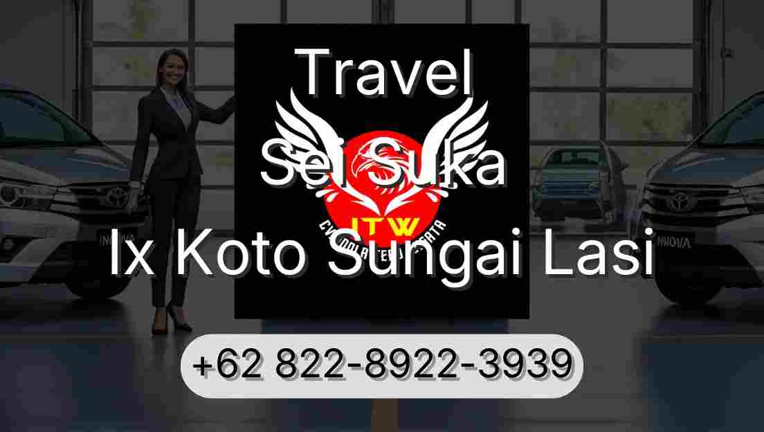 Travel Sei Suka Ix Koto Sungai Lasi