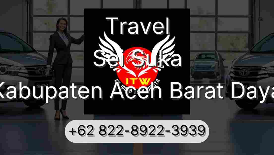 Travel Sei Suka Kabupaten Aceh Barat Daya