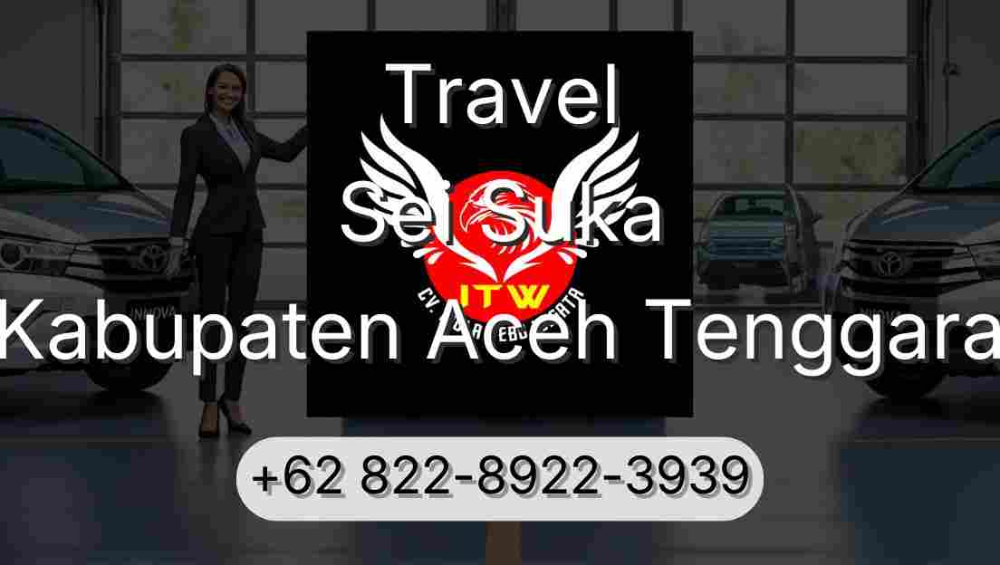 Travel Sei Suka Kabupaten Aceh Tenggara