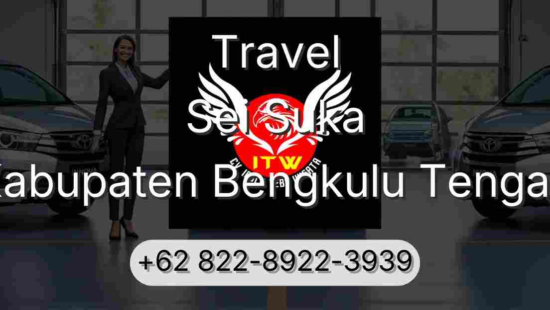 Travel Sei Suka Kabupaten Bengkulu Tengah