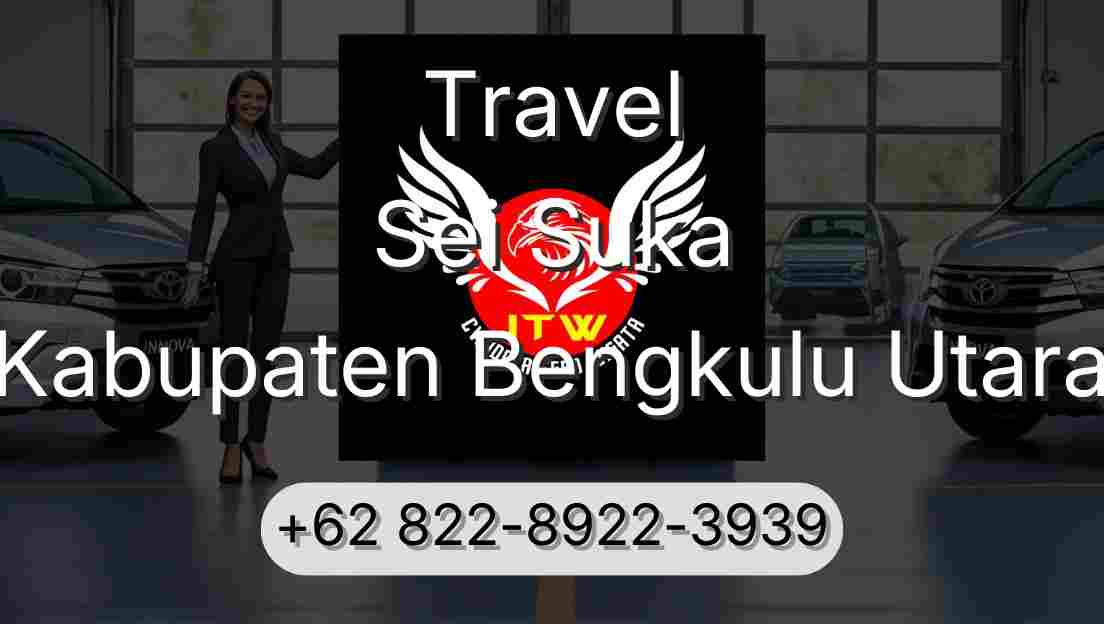 Travel Sei Suka Kabupaten Bengkulu Utara