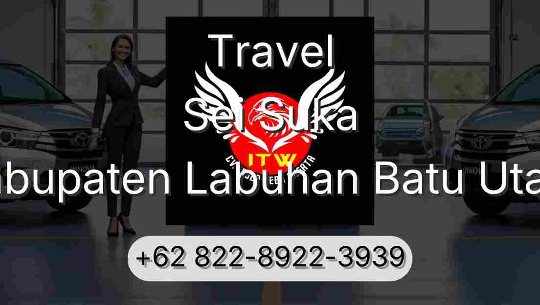 Travel Sei Suka Kabupaten Labuhan Batu Utara