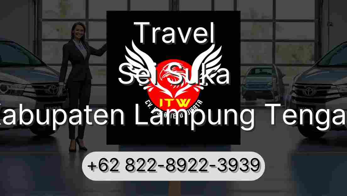 Travel Sei Suka Kabupaten Lampung Tengah