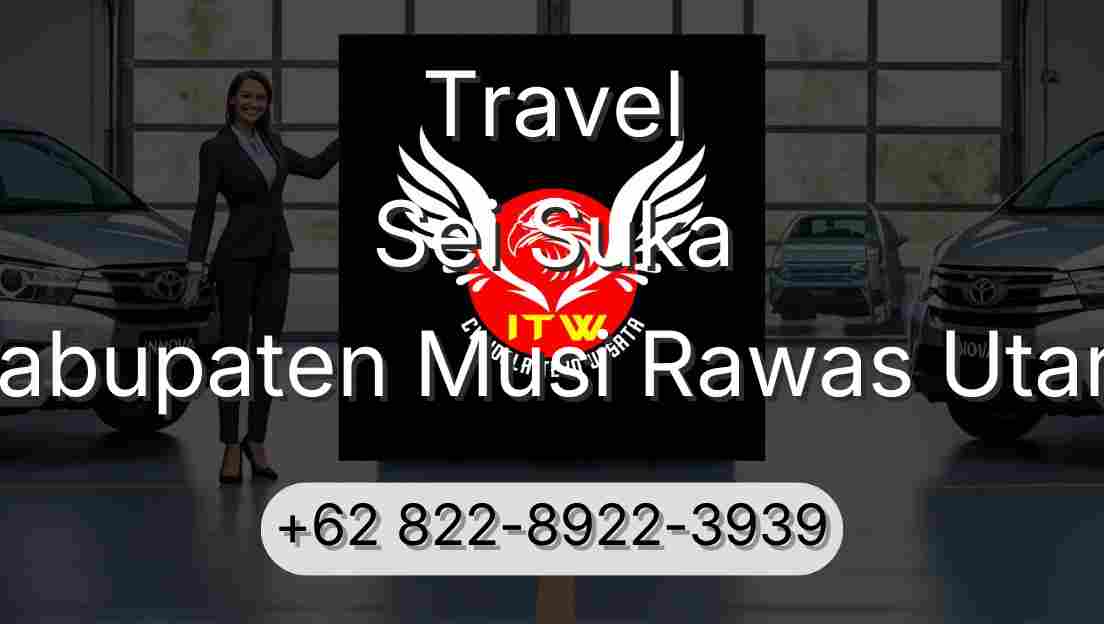 Travel Sei Suka Kabupaten Musi Rawas Utara