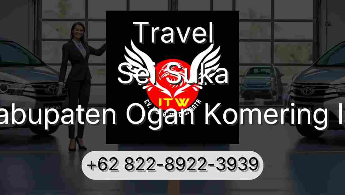 Travel Sei Suka Kabupaten Ogan Komering Ilir