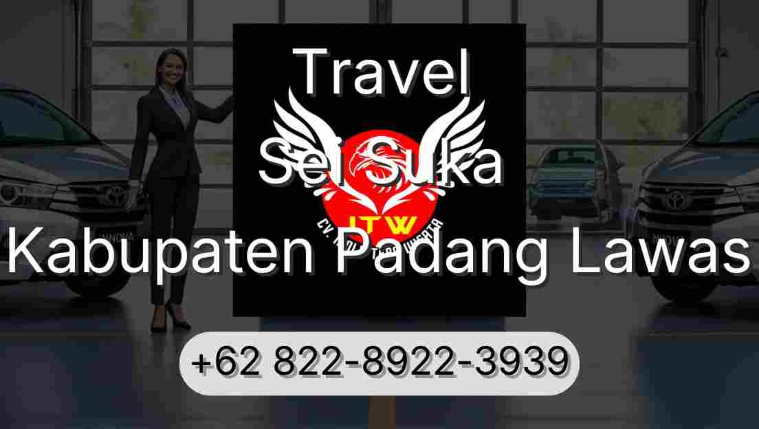 Travel Sei Suka Kabupaten Padang Lawas