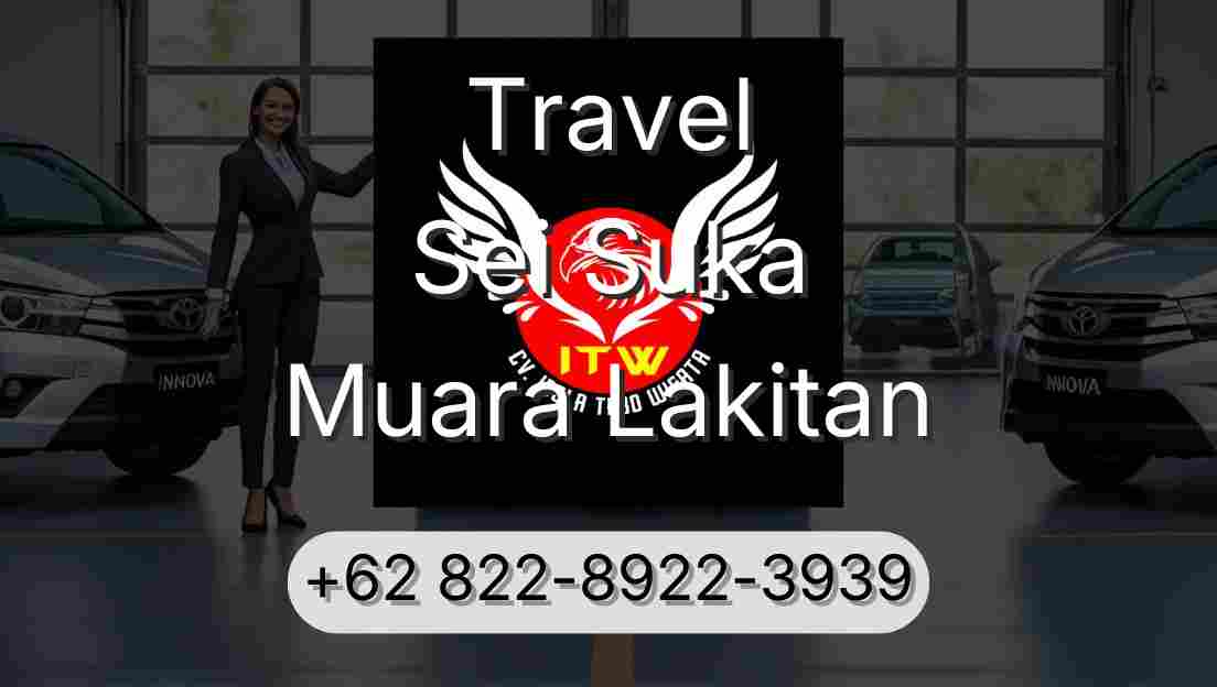 Travel Sei Suka Muara Lakitan