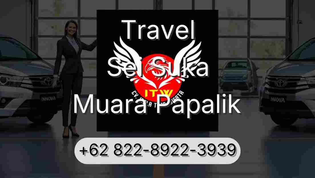 Travel Sei Suka Muara Papalik