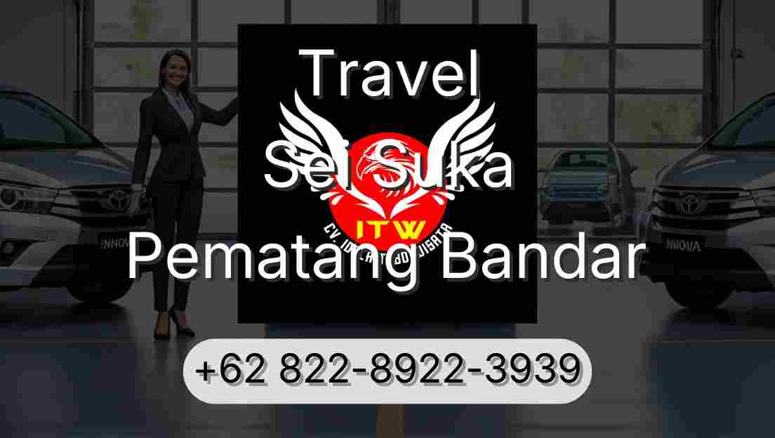 Travel Sei Suka Pematang Bandar