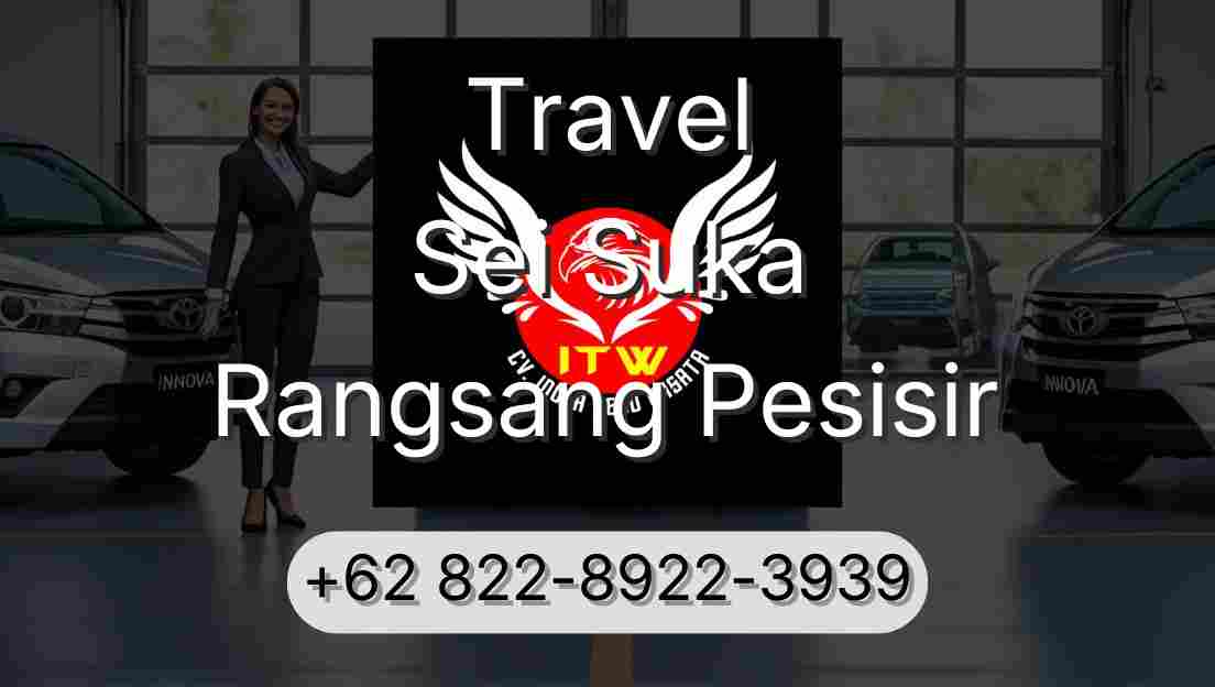 Travel Sei Suka Rangsang Pesisir