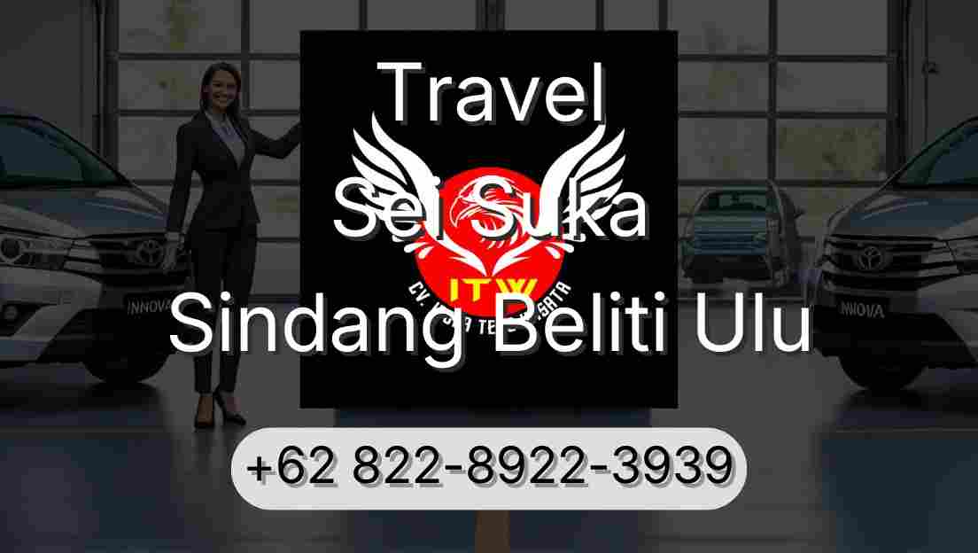 Travel Sei Suka Sindang Beliti Ulu
