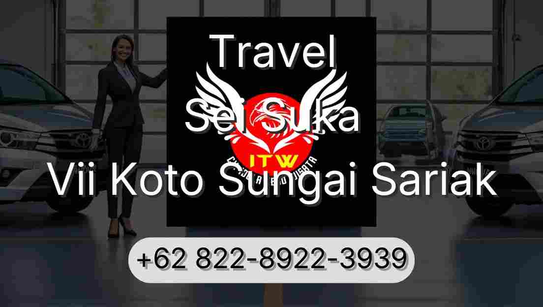 Travel Sei Suka Vii Koto Sungai Sariak