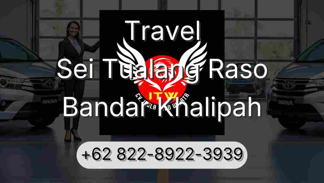 Travel Sei Tualang Raso Bandar Khalipah