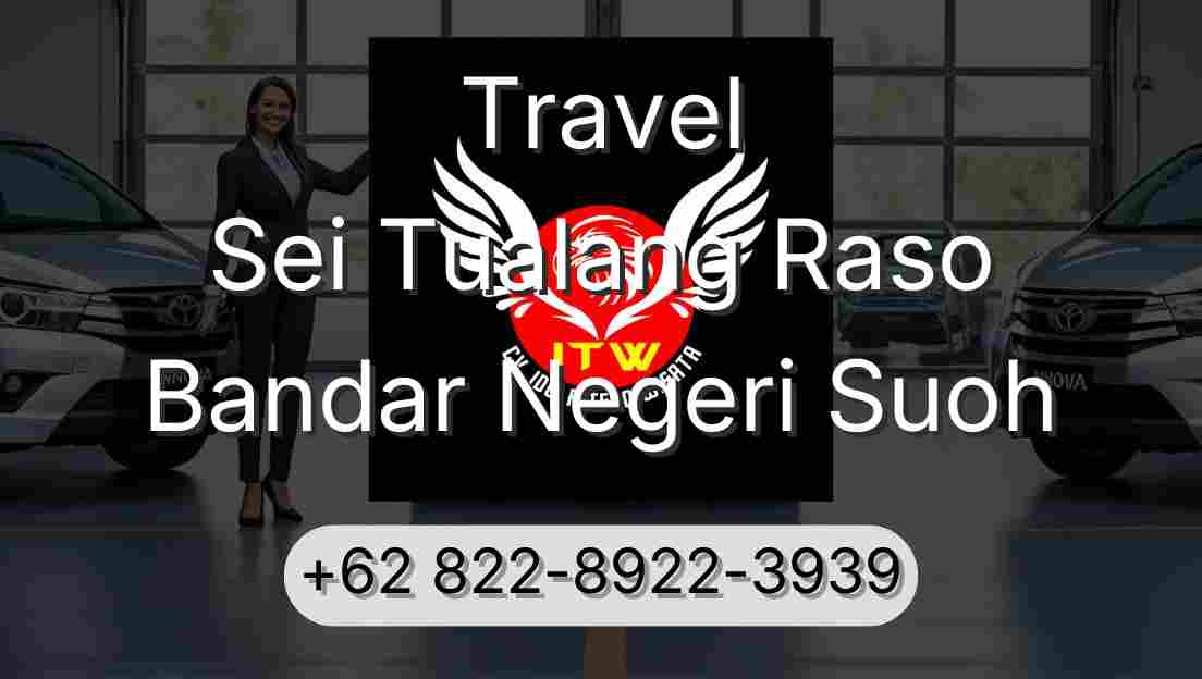 Travel Sei Tualang Raso Bandar Negeri Suoh