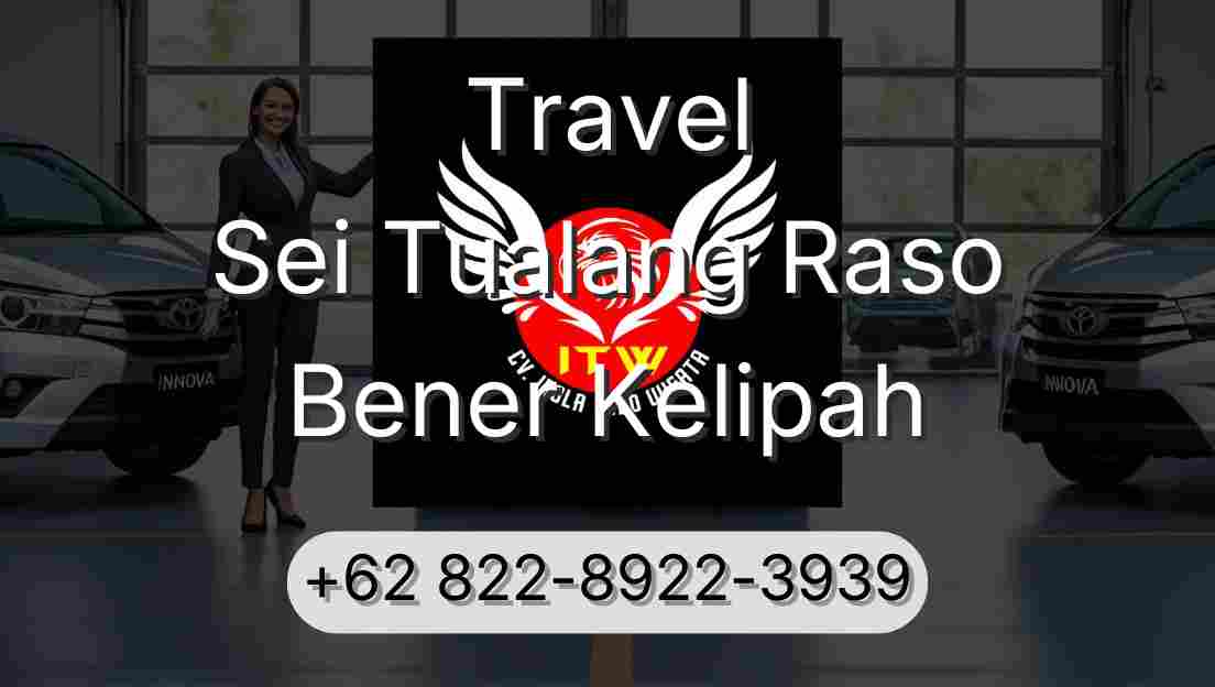 Travel Sei Tualang Raso Bener Kelipah