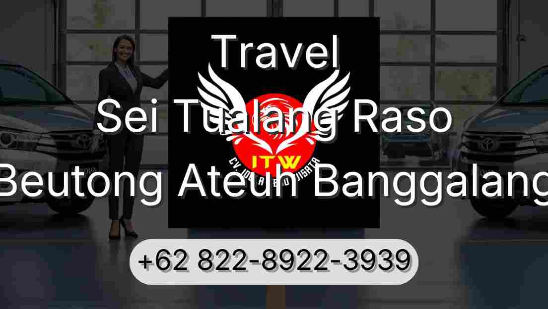 Travel Sei Tualang Raso Beutong Ateuh Banggalang