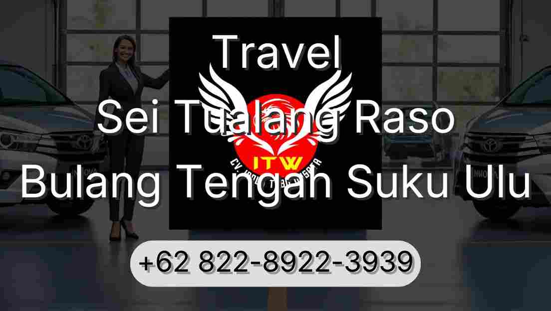 Travel Sei Tualang Raso Bulang Tengah Suku Ulu