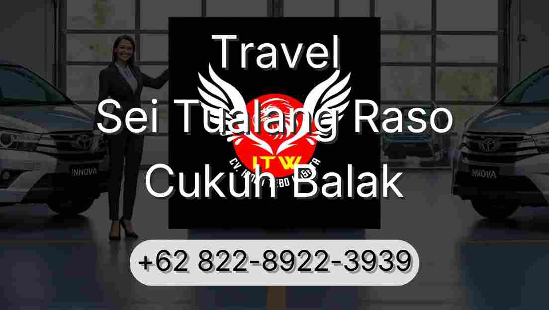 Travel Sei Tualang Raso Cukuh Balak
