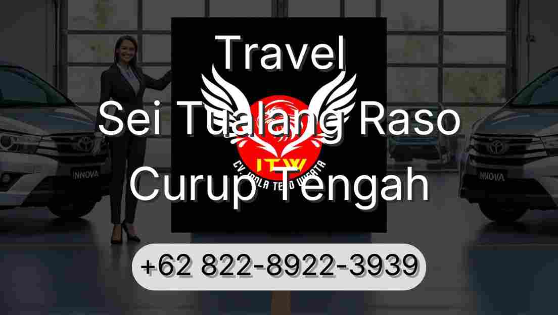 Travel Sei Tualang Raso Curup Tengah