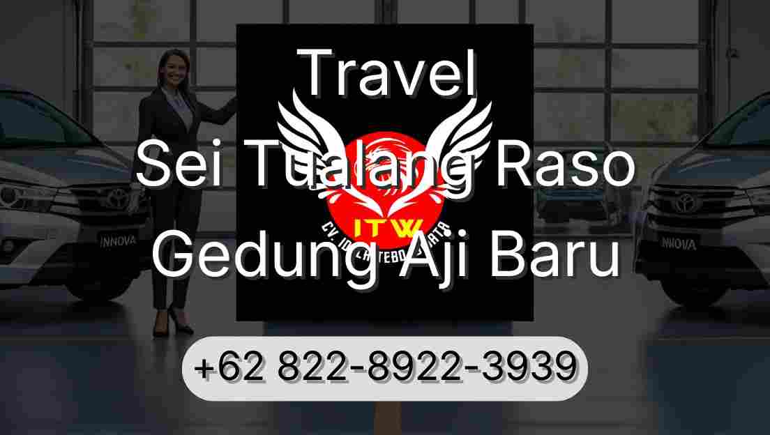 Travel Sei Tualang Raso Gedung Aji Baru
