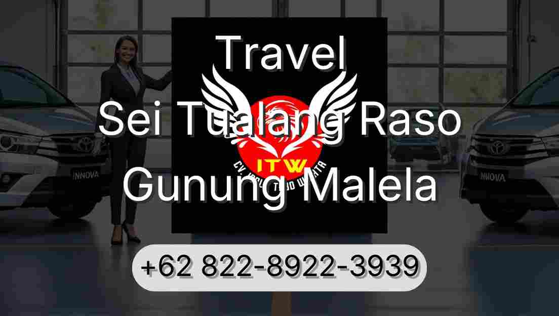 Travel Sei Tualang Raso Gunung Malela