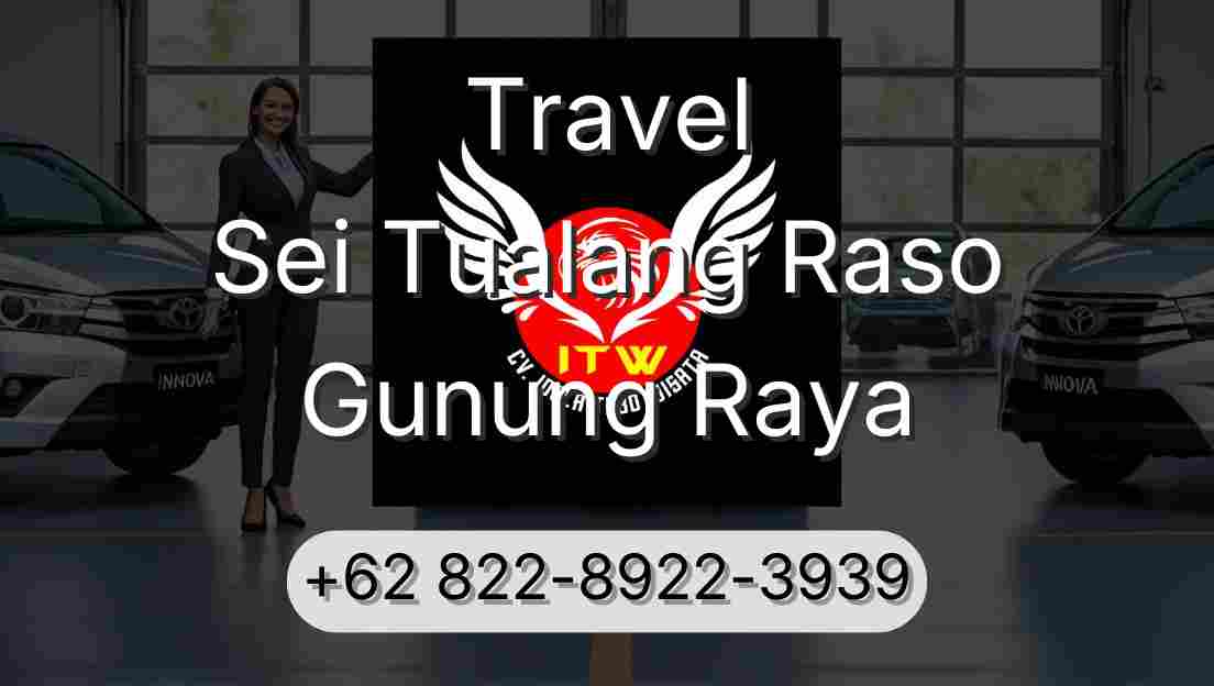 Travel Sei Tualang Raso Gunung Raya