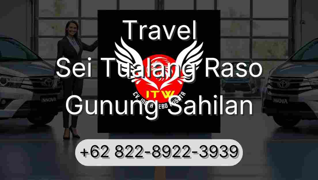 Travel Sei Tualang Raso Gunung Sahilan