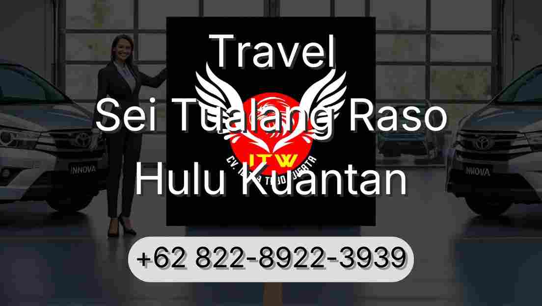Travel Sei Tualang Raso Hulu Kuantan
