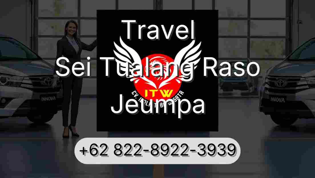 Travel Sei Tualang Raso Jeumpa