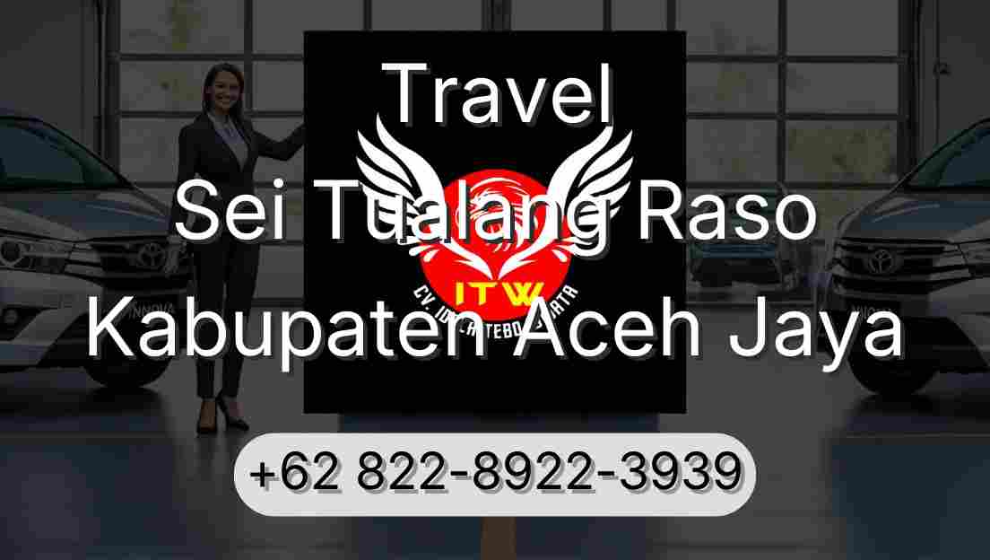 Travel Sei Tualang Raso Kabupaten Aceh Jaya
