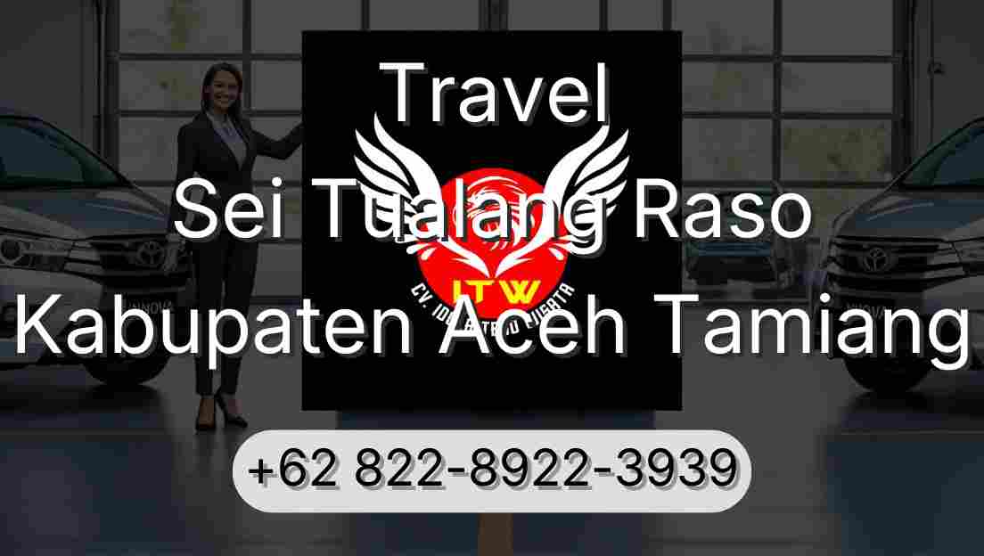 Travel Sei Tualang Raso Kabupaten Aceh Tamiang