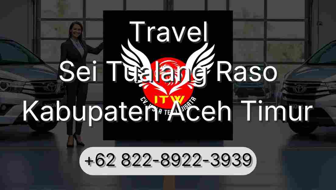 Travel Sei Tualang Raso Kabupaten Aceh Timur