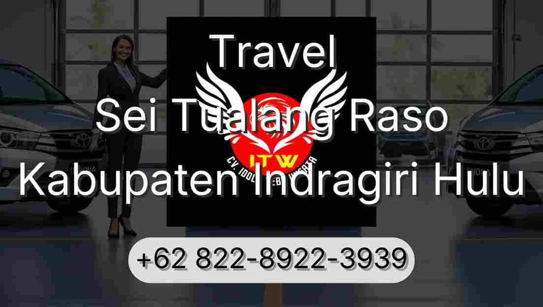 Travel Sei Tualang Raso Kabupaten Indragiri Hulu