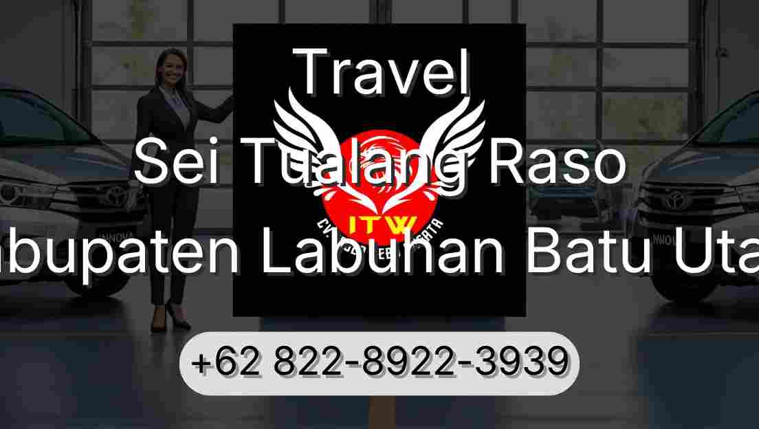 Travel Sei Tualang Raso Kabupaten Labuhan Batu Utara