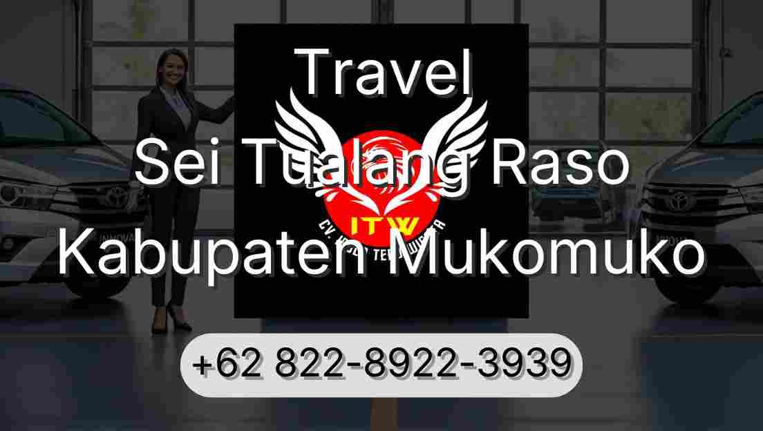 Travel Sei Tualang Raso Kabupaten Mukomuko
