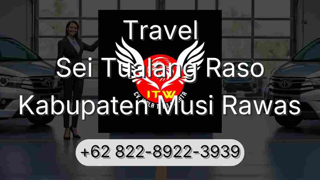 Travel Sei Tualang Raso Kabupaten Musi Rawas