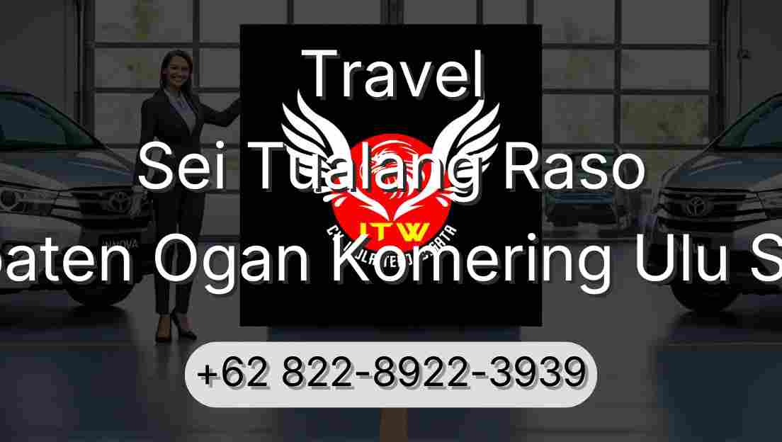 Travel Sei Tualang Raso Kabupaten Ogan Komering Ulu Selatan