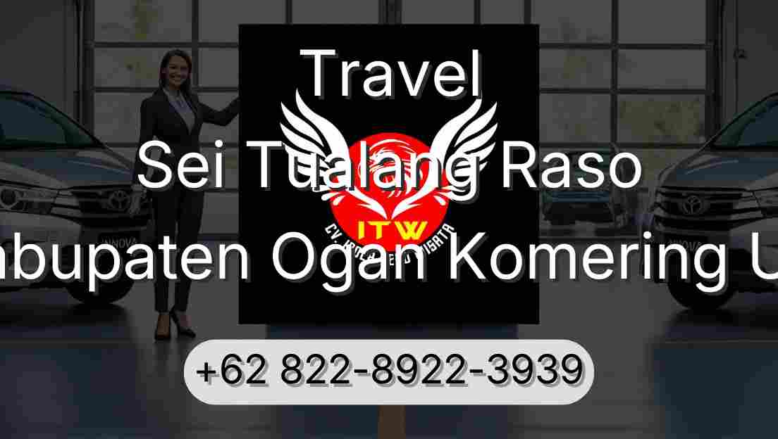 Travel Sei Tualang Raso Kabupaten Ogan Komering Ulu