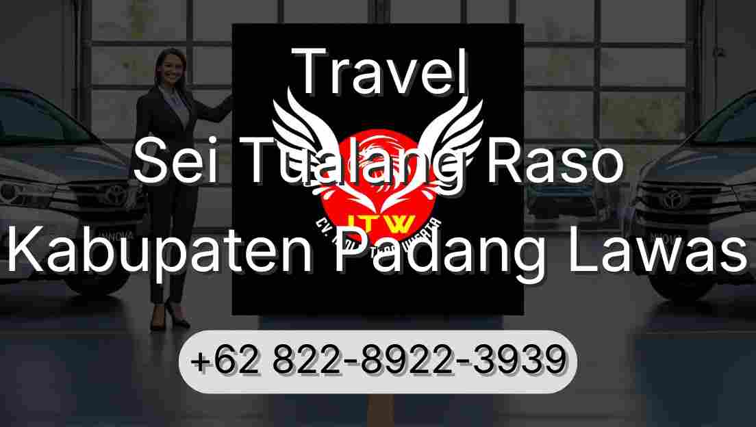 Travel Sei Tualang Raso Kabupaten Padang Lawas