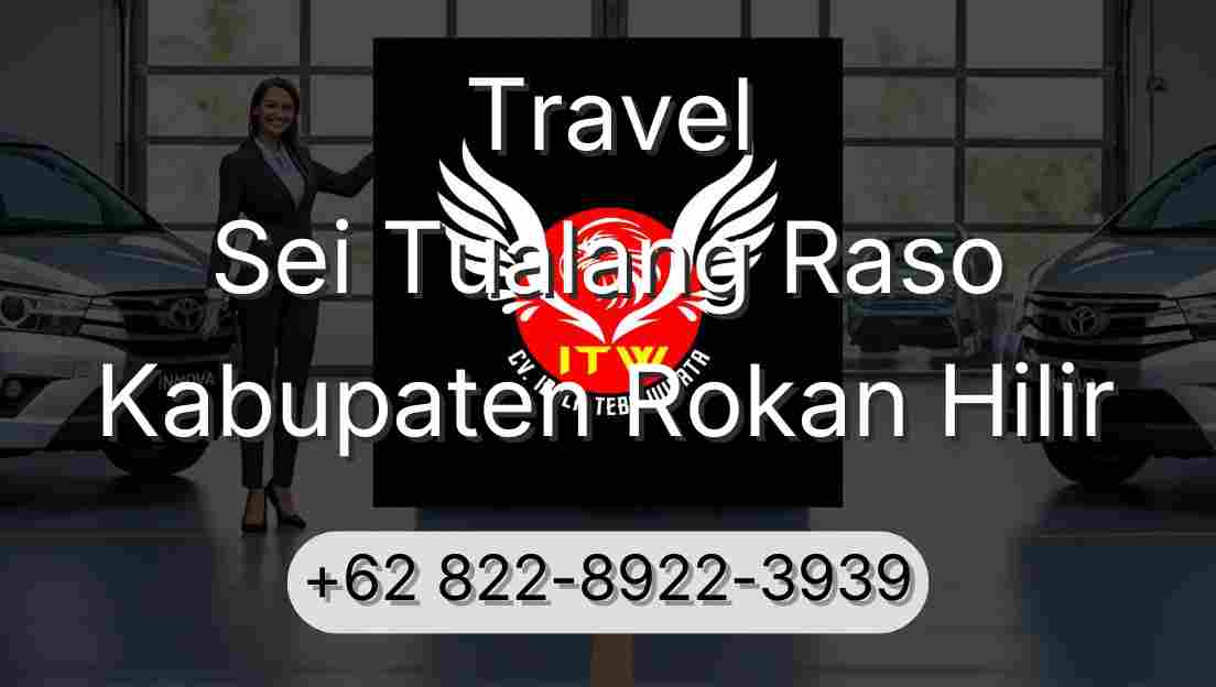 Travel Sei Tualang Raso Kabupaten Rokan Hilir