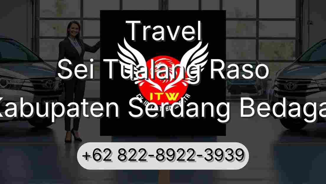Travel Sei Tualang Raso Kabupaten Serdang Bedagai