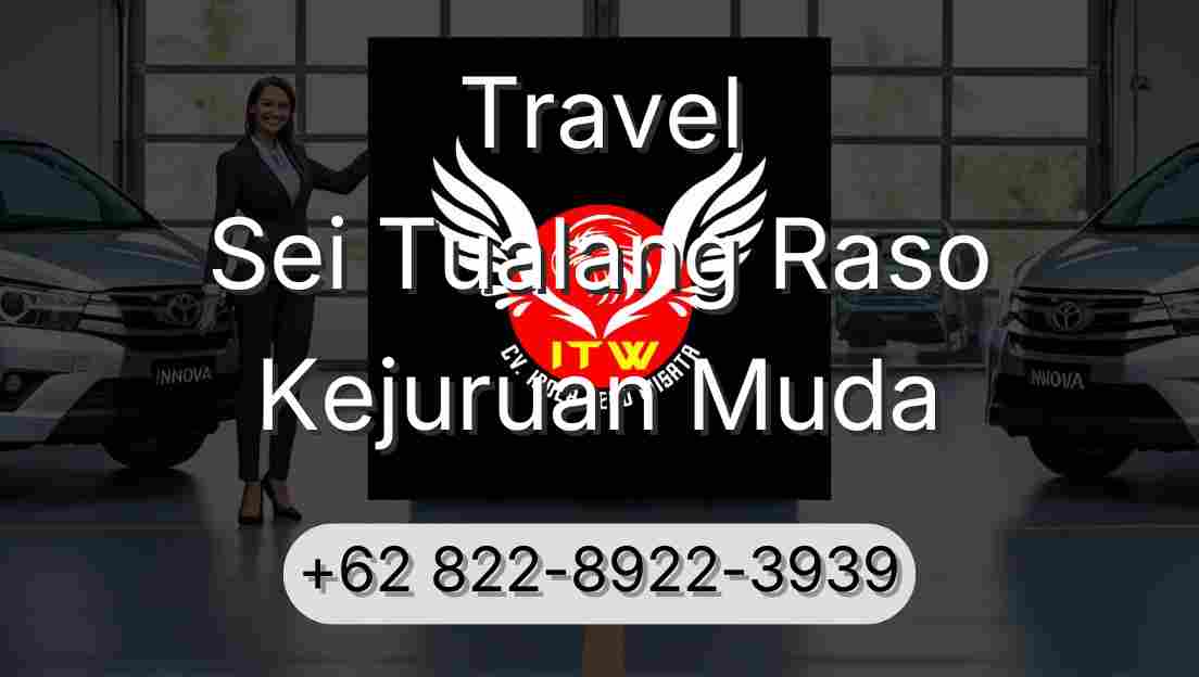 Travel Sei Tualang Raso Kejuruan Muda
