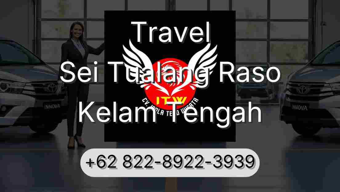 Travel Sei Tualang Raso Kelam Tengah