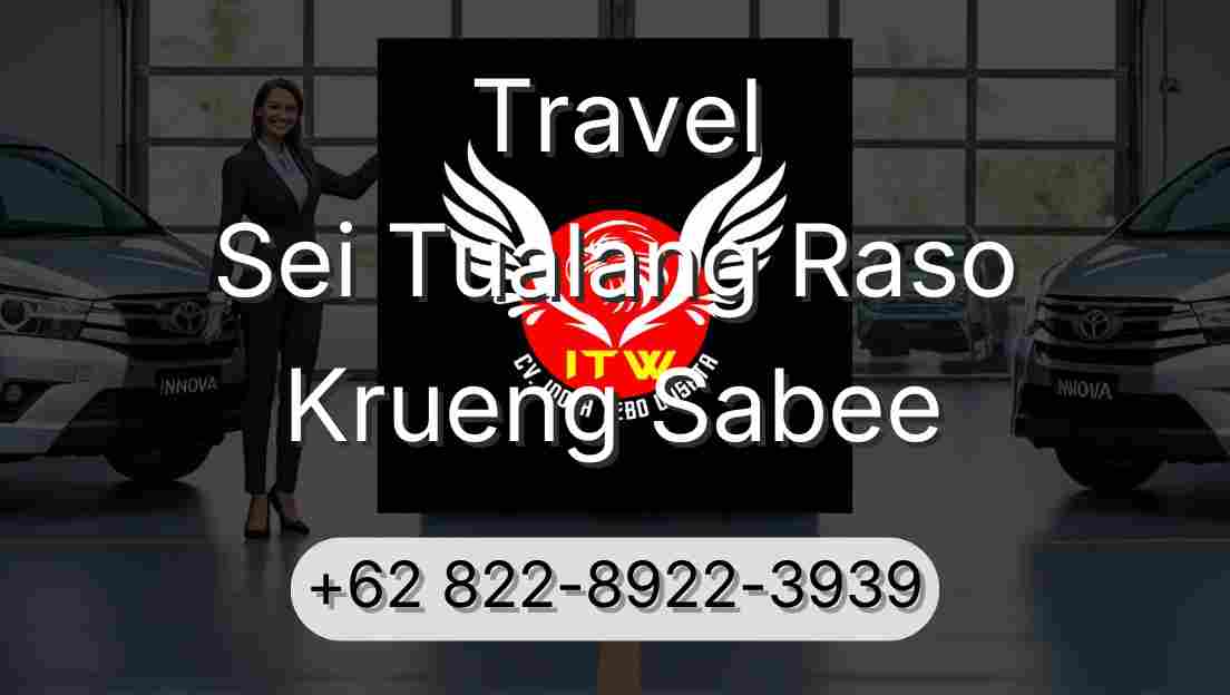 Travel Sei Tualang Raso Krueng Sabee