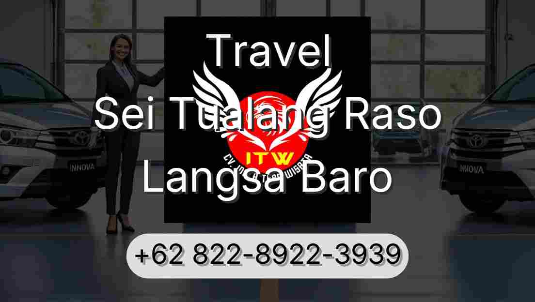Travel Sei Tualang Raso Langsa Baro