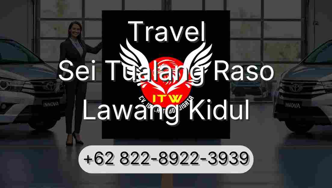 Travel Sei Tualang Raso Lawang Kidul