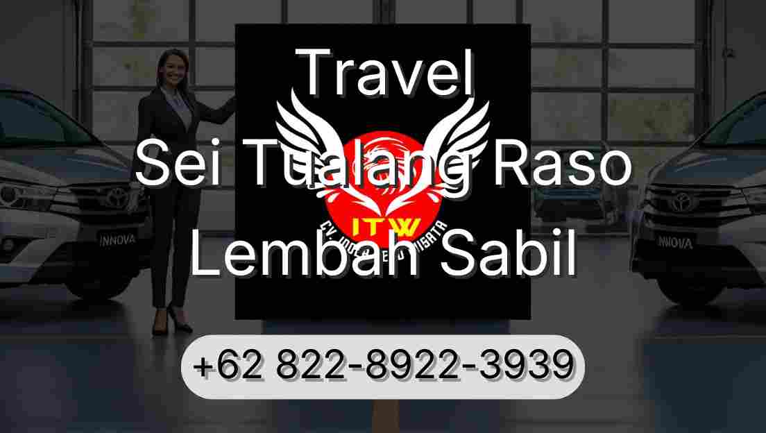 Travel Sei Tualang Raso Lembah Sabil