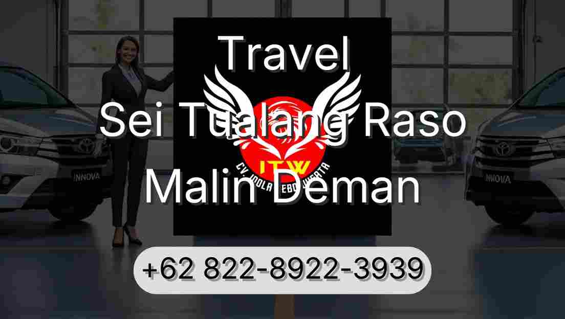 Travel Sei Tualang Raso Malin Deman