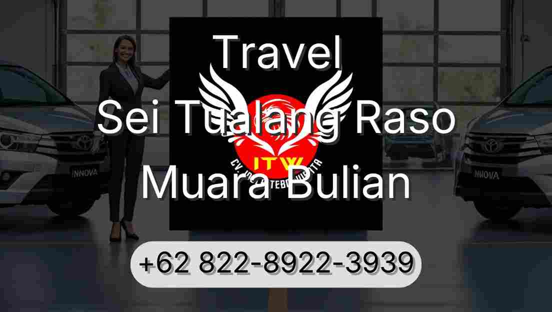 Travel Sei Tualang Raso Muara Bulian