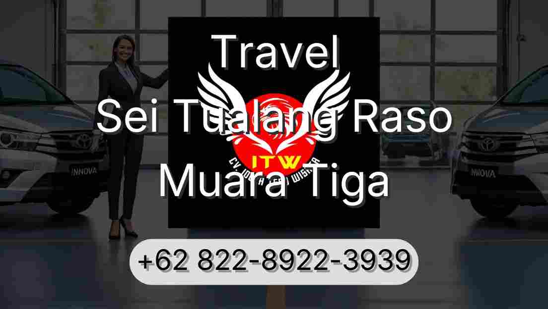 Travel Sei Tualang Raso Muara Tiga
